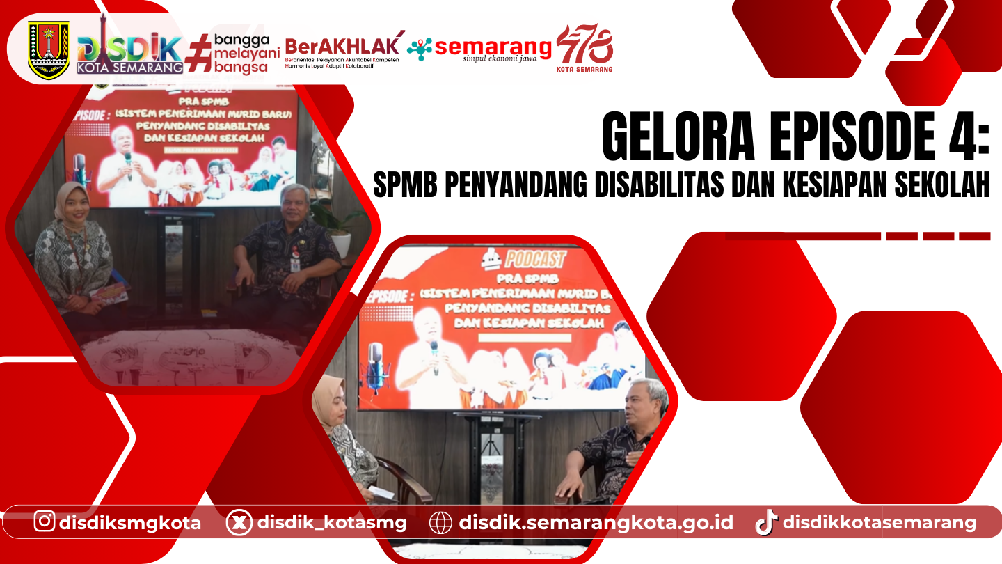 Podcast Gelora Edisi 4: SPMB Penyandang Disabilitas dan Kesiapan Sekolah